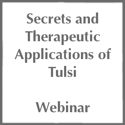 Secrets and Therapeutic Applications of Tulsi Webinar | Ayurveda Pura Academy